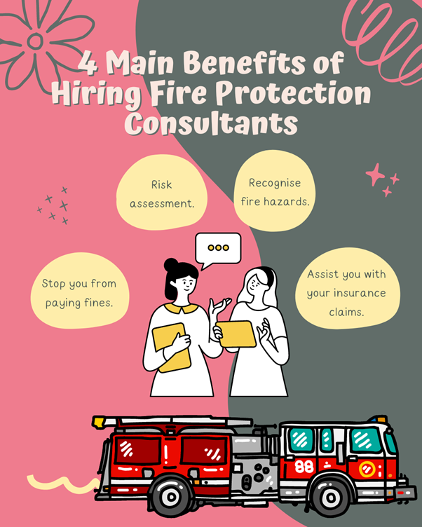    4 Main Benefits of Hiring Fire Protection Consultants